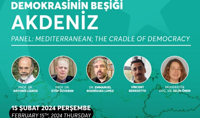 Demokrasinin Beşiği Akdeniz uluslararası panelde konuşulacak
