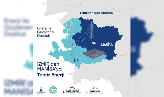 İzmir’den Manisa’ya temiz enerji