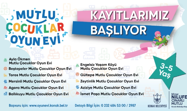 Konak’ta ‘Mutlu Çocuklar Oyun Evleri’ne kayıtlar başladı