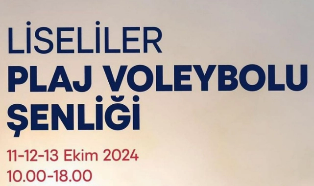 Liseliler plaj voleybolu şenliğinde buluşuyor