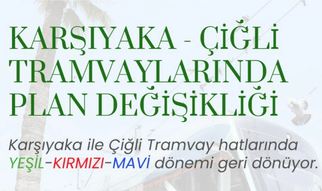 Karşıyaka ve Çiğli tramvaylarında normal sefer düzenine geçildi