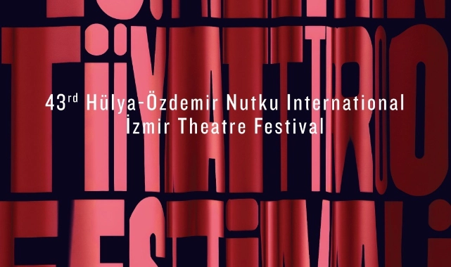 Hülya-Özdemir Nutku Uluslararası İzmir Tiyatro Festivali başlıyor